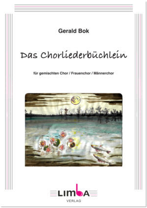 Gerald Bok - Das Chorliederbüchlein