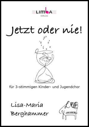 Lisa-Maria Berghammer - Jetzt oder nie!